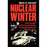 Nuclear Winter: The Human and Environmental Consequences of Nuclear War
