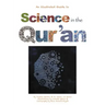 Science in the Qur'an: Discovering Scientific Secrets in the Holy Qur'an