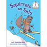 Squirrels on Skis