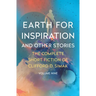Earth for Inspiration: And Other Stories