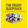 The Great Sleepover