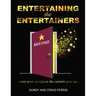 Entertaining the Entertainers: What Goes On Before the Curtain Goes Up