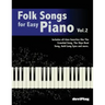 Folk Songs for Easy Piano. Vol 2