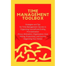 Time Management Toolbox: Strategies and Tips for Time Management: Secrets to Organizing Yourself and Ending Procrastination (Focus, Motivation,