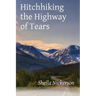 Hitchhiking the Highway of Tears