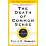 The Death of Common Sense: How Law Is Suffocating America