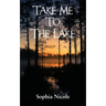 Take Me to the Lake