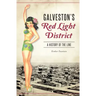 Galveston's Red Light District: A History of the Line