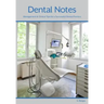 Dental Notes: Clinical and Management Tips
