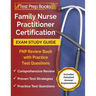 Family Nurse Practitioner Certification Exam Study Guide: FNP Review Book with Practice Test Questions [Includes Detailed Answer Explanations]