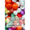 Drugging For "Health": Why The Paradigm Must Change