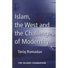 Islam, the West and the Challenges of Modernity