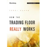 How the Trading Floor Really Works