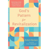 God's Pattern for Revitalization: Restoring Order and Purpose to God's Church