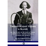 Twenty-Eight Years a Slave: or the Story of My Life in Three Continents - North America, Europe and Africa - An Autobiography