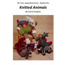 The Yarn Animal Book Series: Knitted Animals
