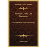Parallels Of The Old Testament: Passages And Truths In Astrology