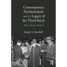 Contemporary Psychoanalysis and the Legacy of the Third Reich: History, Memory, Tradition