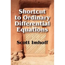 Shortcut to Ordinary Differential Equations