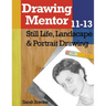 Drawing Mentor 11-13: Still Life, Landscape & Portrait Drawing