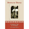 Down to 'Derry: Coming of Age in Vermont