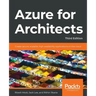 Azure for Architects - Third Edition: Create secure, scalable, high-availability applications on the cloud