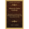 Address by Charles Lindbergh: Delivered at an America First Committee Meeting in New York City on April 23, 1941