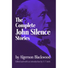 Complete John Silence Stories