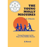 The Young Molly Maguires: Young Passages in the Days of the Robber Barons