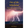 Out of the Whirlwind - The Experience of Job and a Final Message for the Modern Church