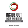 Inside Out India and China: Local Politics Go Global