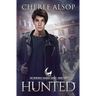 Werewolf Academy Book 2: Hunted: Hunted