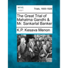 The Great Trial of Mahatma Gandhi & Mr. Sankarlal Banker