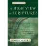 A High View of Scripture?: The Authority of the Bible and the Formation of the New Testament Canon