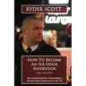 How To Become An SIA Door Supervisor: the essential guide to becoming a licensed door supervisor in the UK