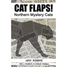 Cat Flaps! Northern Mystery Cats