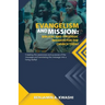 Evangelism and Mission: Biblical and Strategic Insights for the Church Today