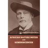African Nature Notes and Reminiscences