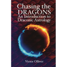 Chasing the Dragons: An Introduction to Draconic Astrology
