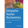 Integrative Human Biochemistry: A Textbook for Medical Biochemistry