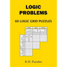Logic Problems: 60 Logic Grid Puzzles
