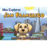 Max Explores San Francisco