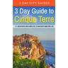 3 Day Guide to Cinque Terre: A 72-hour definitive guide on what to see, eat and enjoy in Cinque Terre, Italy
