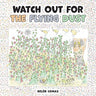 Watch Out for the Flying Dust
