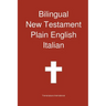 Bilingual New Testament, Plain English - Italian