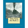 Tales from the Rails 2