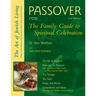 Passover (2nd Edition): The Family Guide to Spiritual Celebration