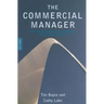 The Commercial Manager: The Complete Handbook for Commercial Directors and Managers