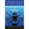 The Bee Creek Blues & Meridian: American Chapters