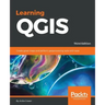 Learning QGIS - Third Edition: Create great maps and perform geoprocessing tasks with ease